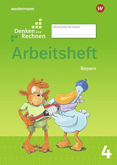Denken und Rechnen 4. Arbeitsheft. Für Grundschulen in Bayern