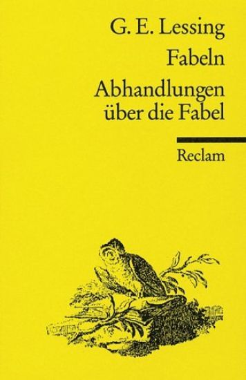 Lessing, G: Fabeln. Abhandlungen über die Fabel. Textausgabe