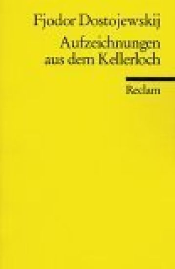 Dostojewski, F: Aufzeichnungen Kellerloch