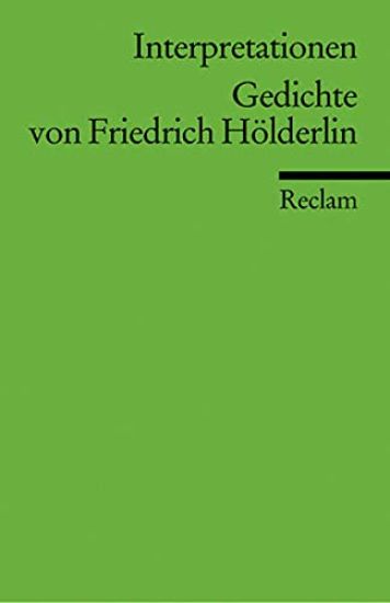 Interpretationen. Gedichte von Friedrich Hölderlin