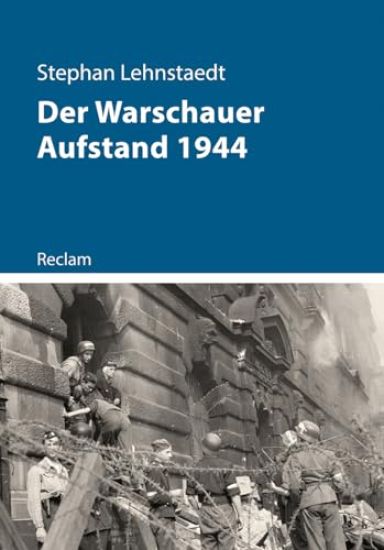 Der Warschauer Aufstand 1944