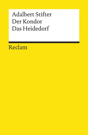 Der Kondor · Das Heidedorf. Erzählungen