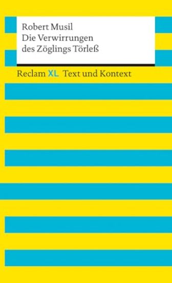 Die Verwirrungen des Zöglings Törleß. Textausgabe mit Kommentar und Materialien