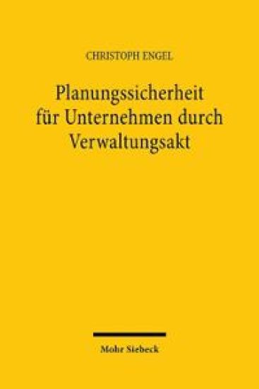 Planungssicherheit für Unternehmen durch Verwaltungsakt