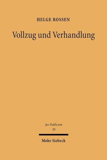 Vollzug und Verhandlung