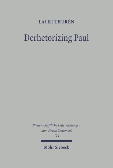 Derhetorizing Paul