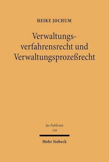 Verwaltungsverfahrensrecht und Verwaltungsprozeßrecht