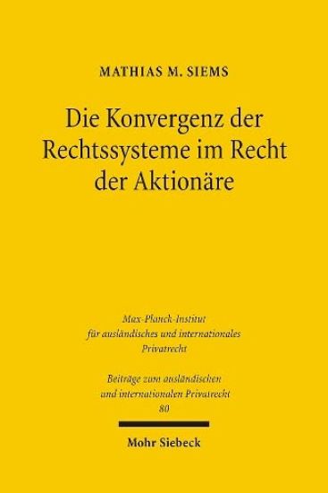 Die Konvergenz der Rechtssysteme im Recht der Aktionäre