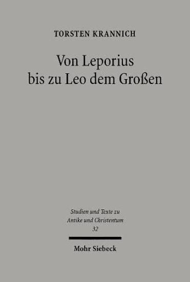 Von Leporius bis zu Leo dem Großen