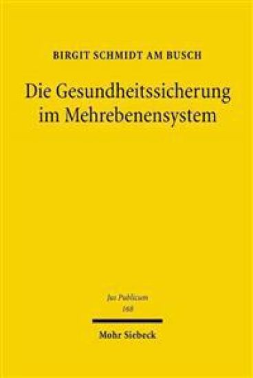 Die Gesundheitssicherung im Mehrebenensystem