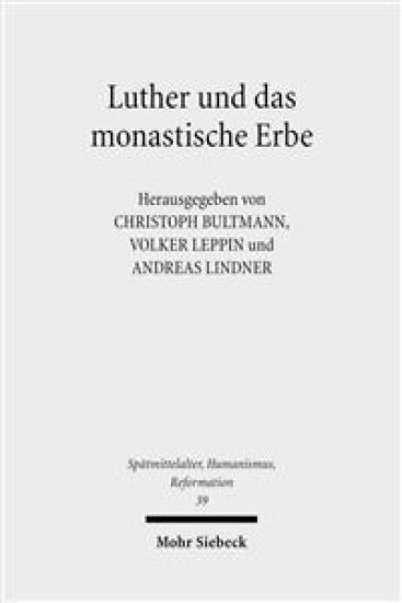 Luther und das monastische Erbe