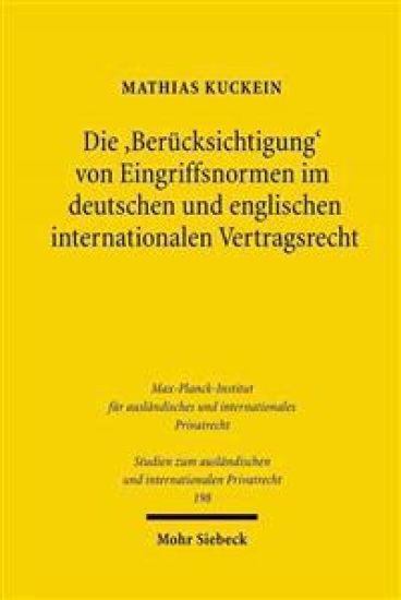 Die 'Berücksichtigung' von Eingriffsnormen im deutschen und englischen internationalen Vertragsrecht