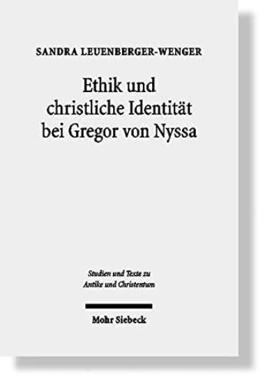 Ethik und christliche Identität bei Gregor von Nyssa