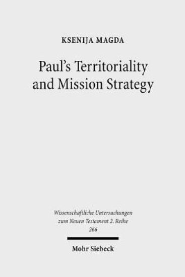 Paul's Territoriality and Mission Strategy