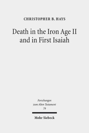Death in the Iron Age II and in First Isaiah