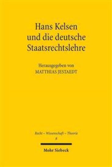 Hans Kelsen und die deutsche Staatsrechtslehre