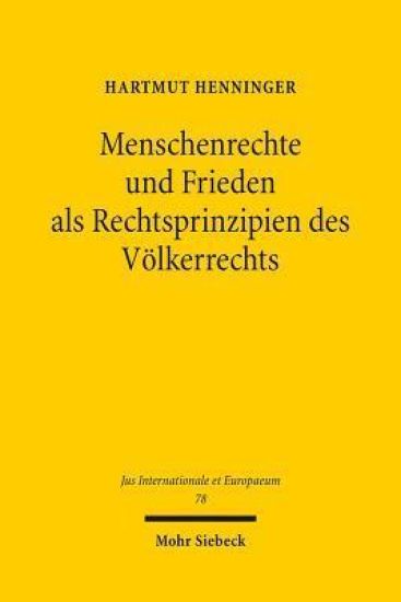 Menschenrechte und Frieden als Rechtsprinzipien des Völkerrechts