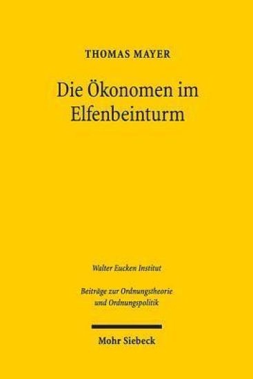 Die Ökonomen im Elfenbeinturm