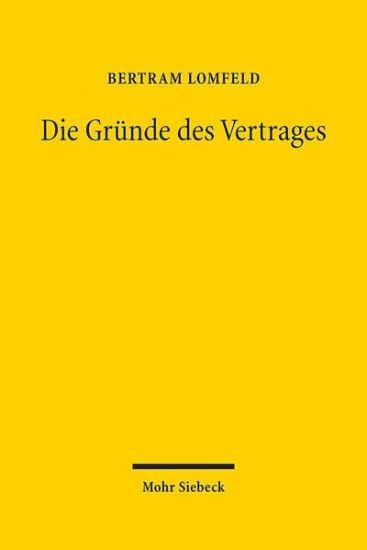 Die Gründe des Vertrages