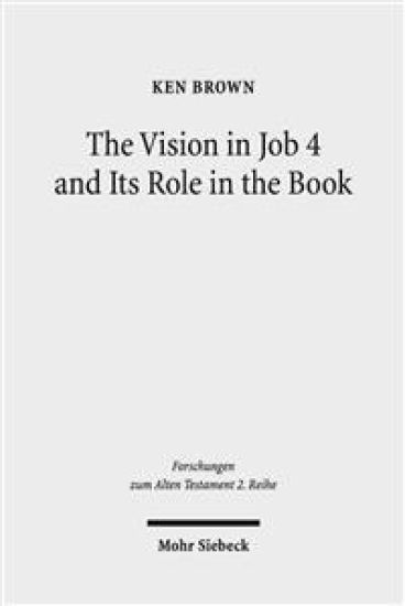 The Vision in Job 4 and Its Role in the Book