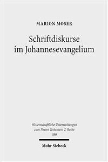 Schriftdiskurse im Johannesevangelium