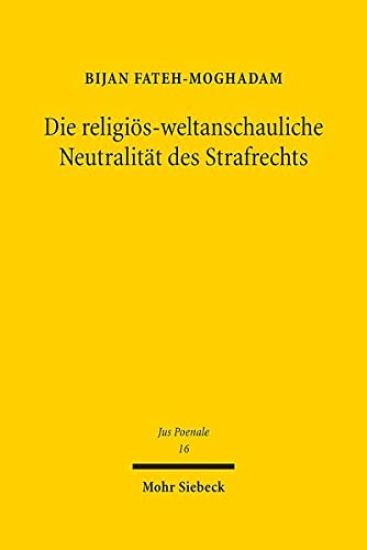 Die religiös-weltanschauliche Neutralität des Strafrechts