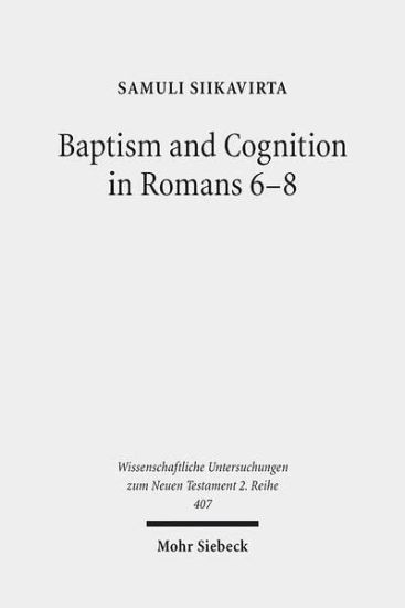 Baptism and Cognition in Romans 6-8