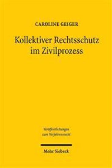 Kollektiver Rechtsschutz im Zivilprozess