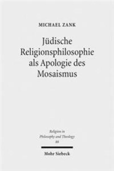 Jüdische Religionsphilosophie als Apologie des Mosaismus
