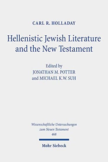 Hellenistic Jewish Literature and the New Testament
