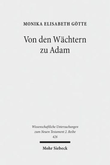 Von den Wächtern zu Adam