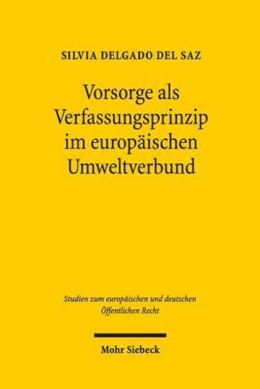 Vorsorge als Verfassungsprinzip im europäischen Umweltverbund