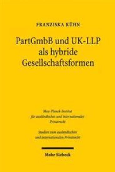 PartGmbB und UK-LLP als hybride Gesellschaftsformen