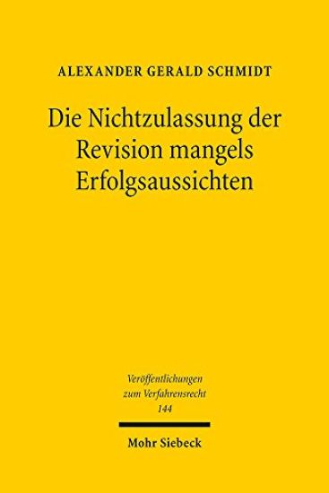 Die Nichtzulassung der Revision mangels Erfolgsaussichten