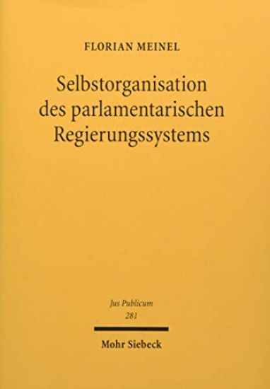 Selbstorganisation des parlamentarischen Regierungssystems