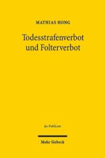Todesstrafenverbot und Folterverbot