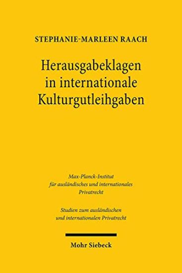 Herausgabeklagen in internationale Kulturgutleihgaben