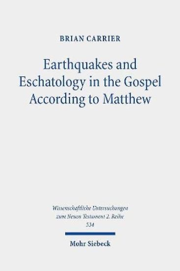 Earthquakes and Eschatology in the Gospel According to Matthew