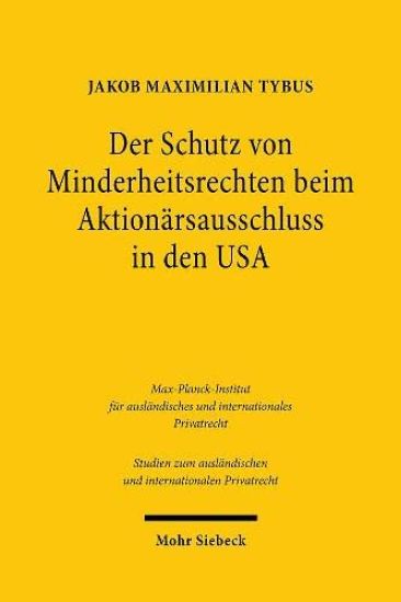 Der Schutz von Minderheitsrechten beim Aktionärsausschluss in den USA