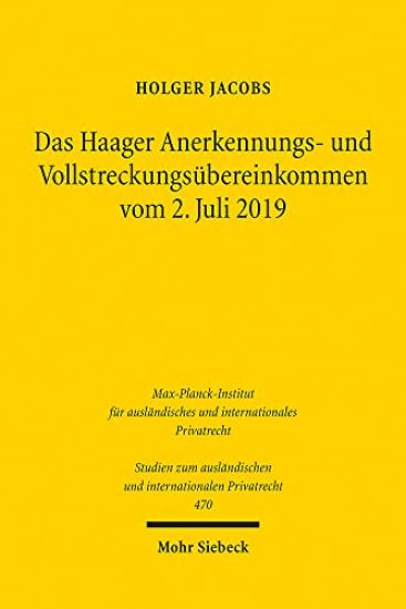 Das Haager Anerkennungs- und Vollstreckungsübereinkommen vom 2. Juli 2019
