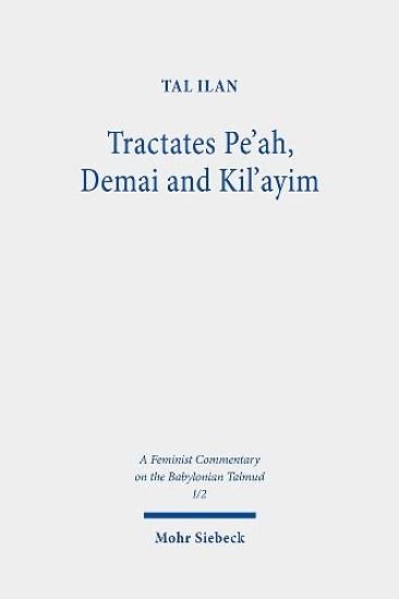 Tractates Pe'ah, Demai and Kil'ayim