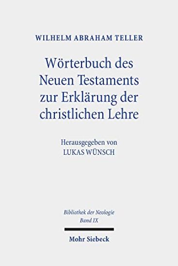 Wörterbuch des Neuen Testaments zur Erklärung der christlichen Lehre
