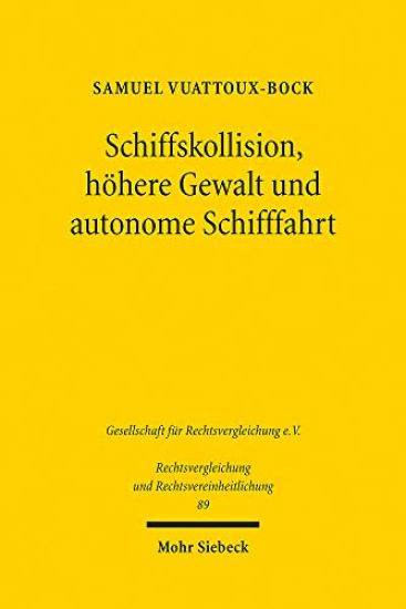 Schiffskollision, höhere Gewalt und autonome Schifffahrt