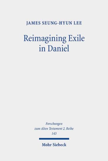 Reimagining Exile in Daniel
