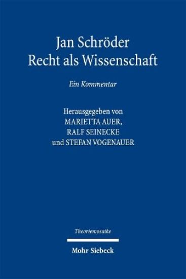 Jan Schröder: Recht als Wissenschaft
