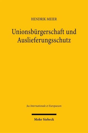 Unionsbürgerschaft und Auslieferungsschutz