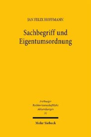 Sachbegriff und Eigentumsordnung