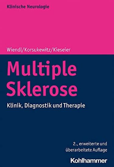 Multiple Sklerose: Klinik, Diagnostik Und Therapie