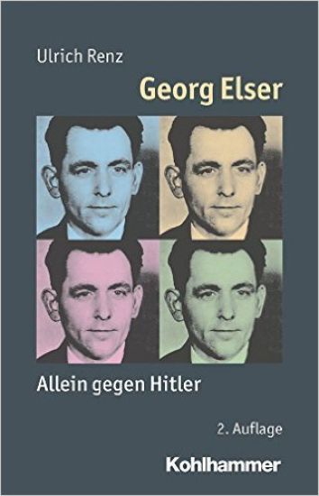 Georg Elser: Allein Gegen Hitler