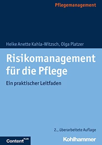 Risikomanagement Fur Die Pflege: Ein Praktischer Leitfaden